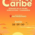 🌴🎉 ¡Ven al Festival del Caribe en Pachaquiaro! 🎉🌴📅 Los días 28, 29 y 30 de junio